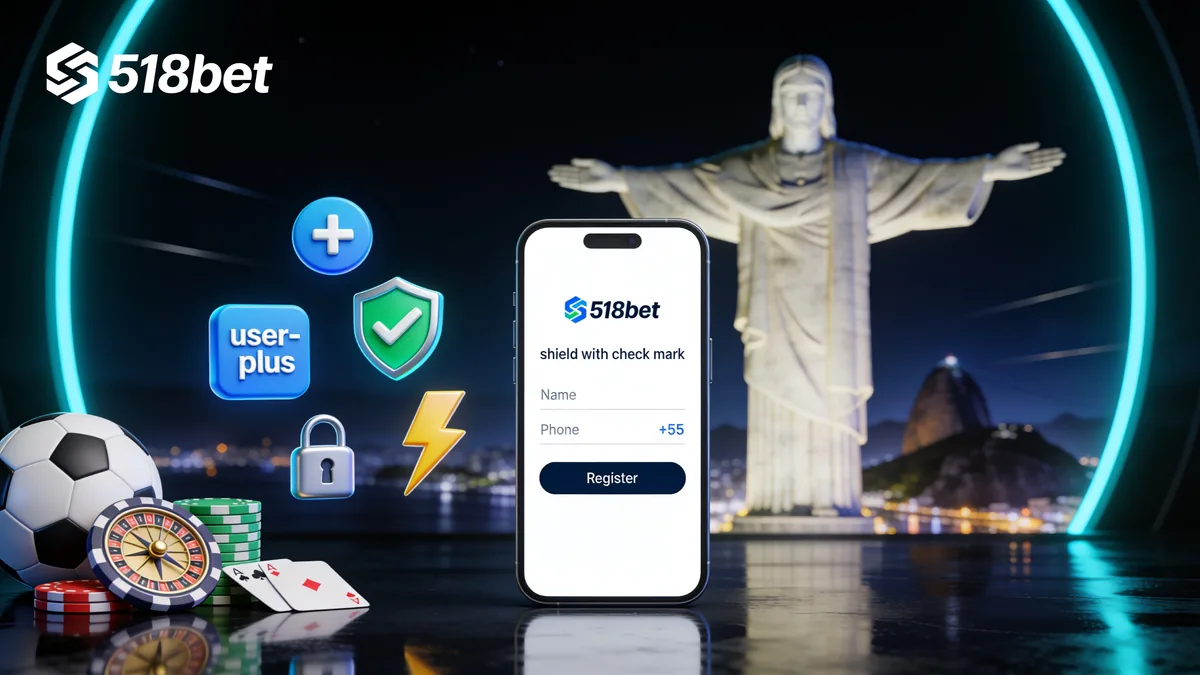 518bet no Brasil — Como se Cadastrar no 518bet?